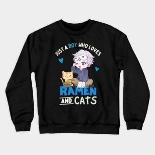 Just a Boy Who Loves Ramen and Cats Crewneck Sweatshirt